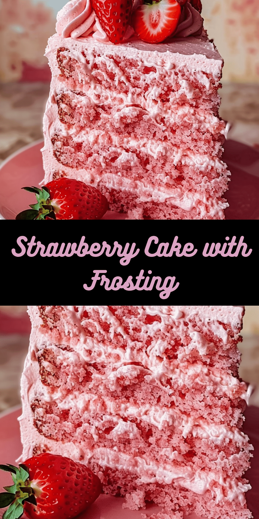 Strawberry Cake with Frosting - Cooking With Blog