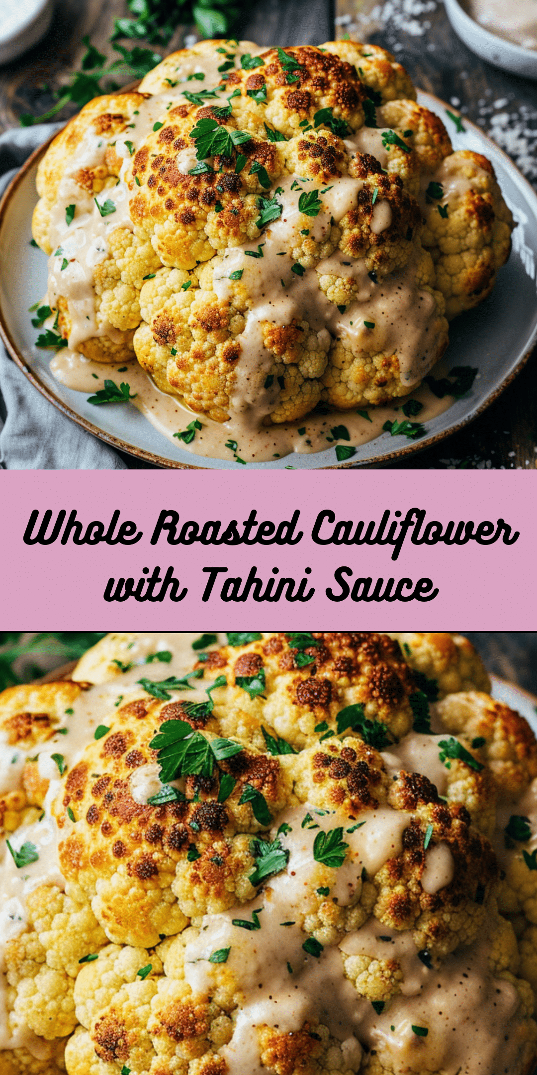 Whole Roasted Cauliflower with Tahini Sauce - Cooking With Blog